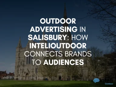 Outdoor Advertising in Salisbury: How InteliOutdoor Connects Brands to Audiences